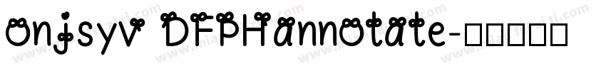 onjsyv DFPHannotate字体转换